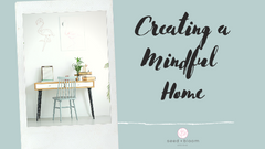 Creating a Mindful Home